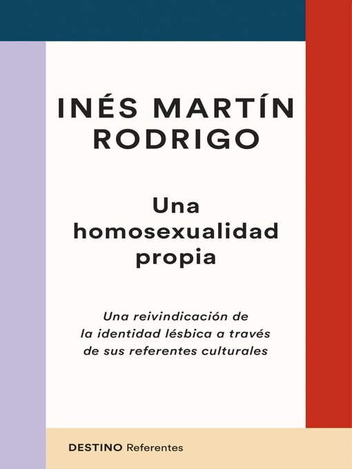 Title details for Una homosexualidad propia by Inés Martín Rodrigo - Available